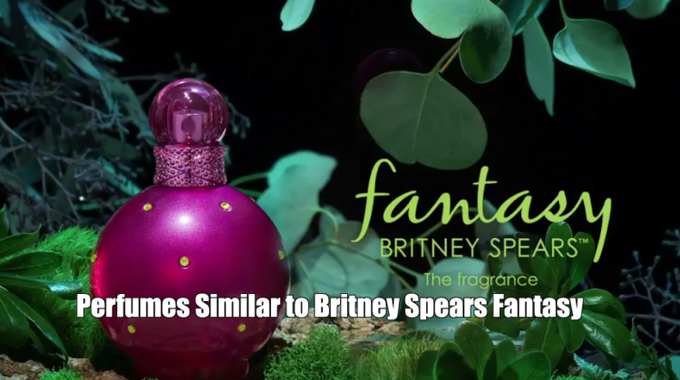 Perfumes Similar to Britney Spears Fantasy